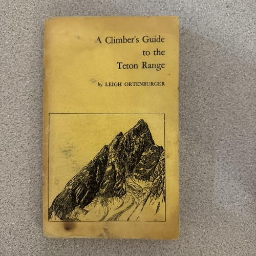 Climber guide the teton - a, climber's